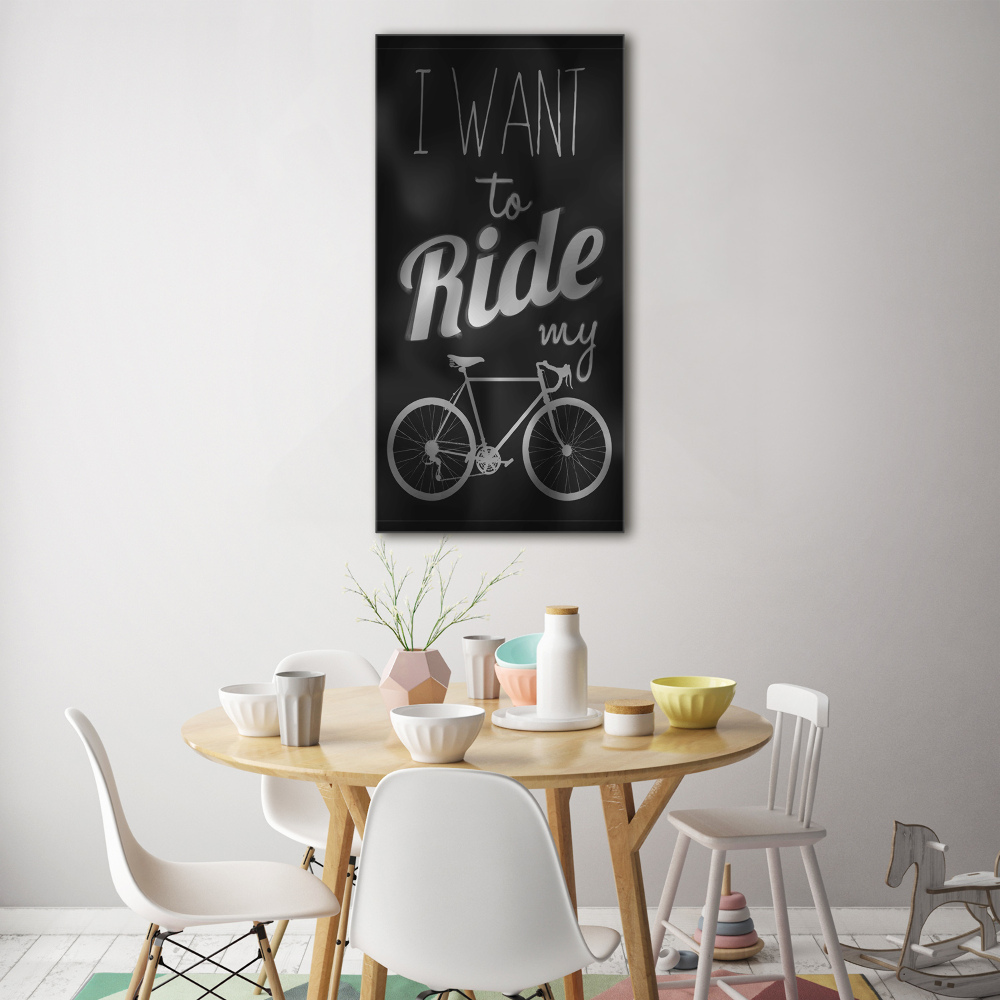 Print on acrylic Want to Ride