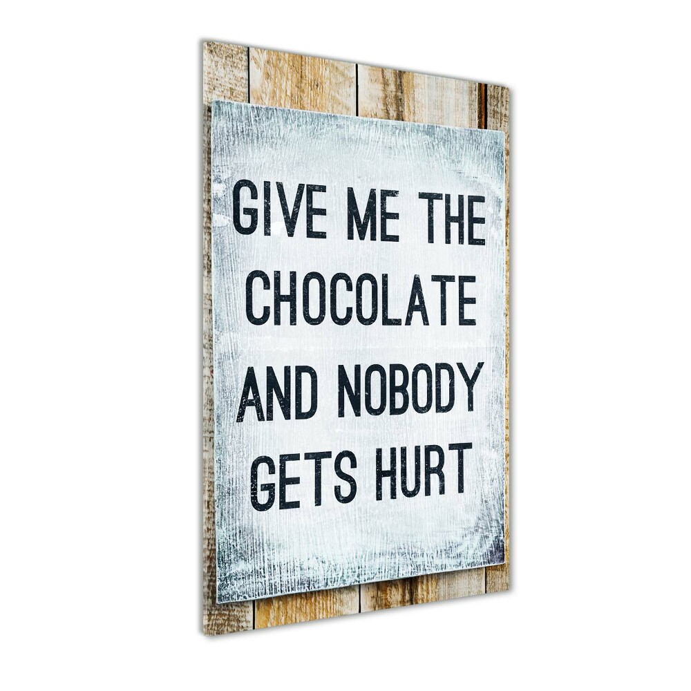 Wall art acrylic Give chocolate