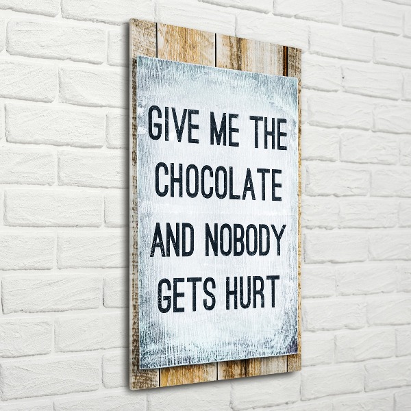 Wall art acrylic Give chocolate