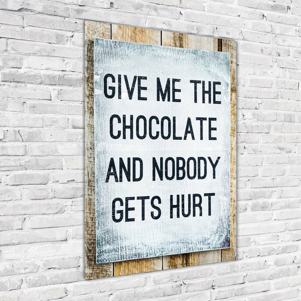 Wall art acrylic Give chocolate