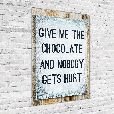 Wall art acrylic Give chocolate