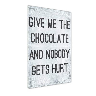 Wall art acrylic Give chocolate