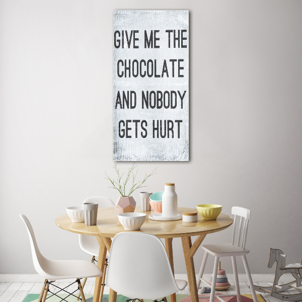 Wall art acrylic Give chocolate