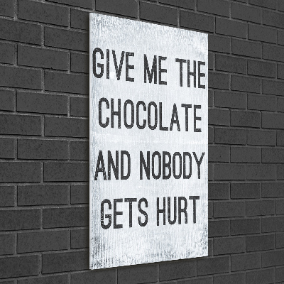 Wall art acrylic Give chocolate