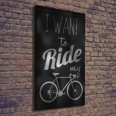 Canvas wall art Want to Ride