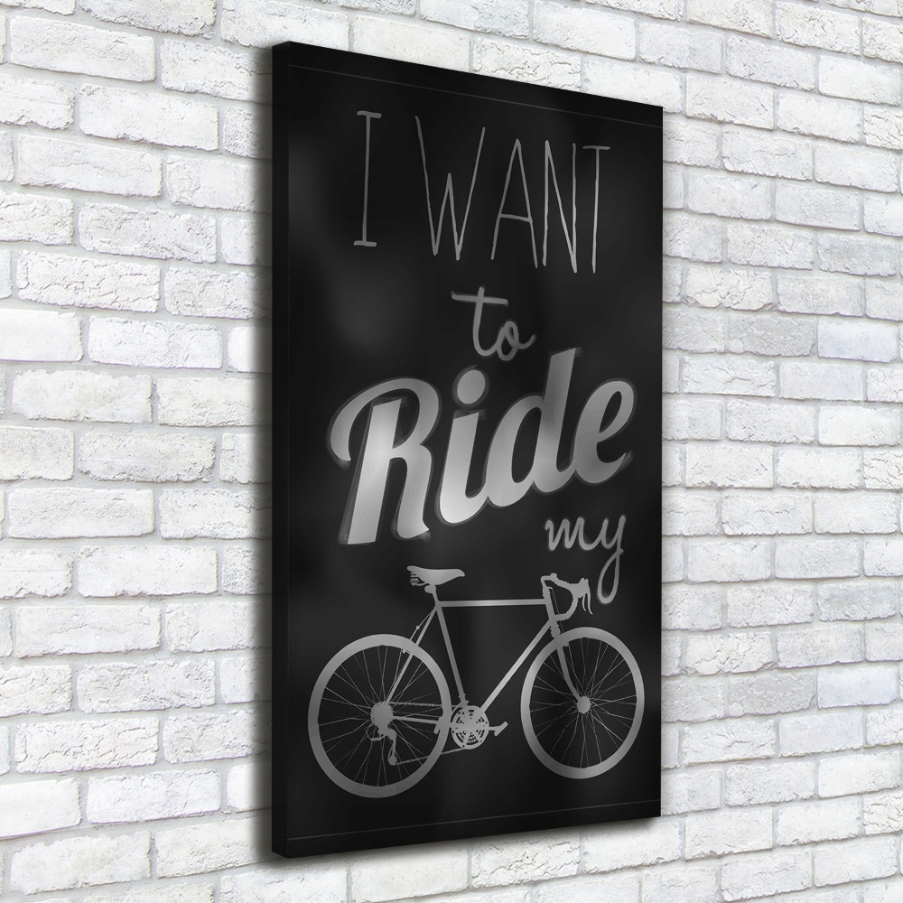 Canvas wall art Want to Ride