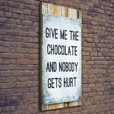 Large canvas wall art Give chocolate