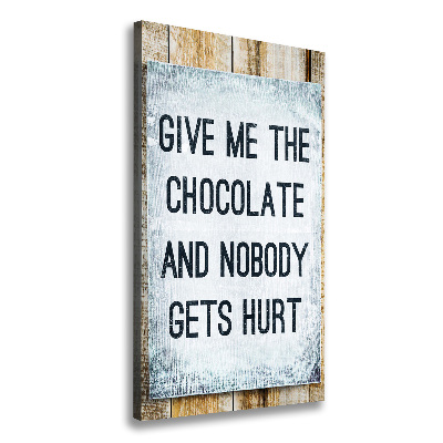 Large canvas wall art Give chocolate