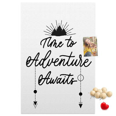 Pin board Time for an adventure with an inspiring inscription