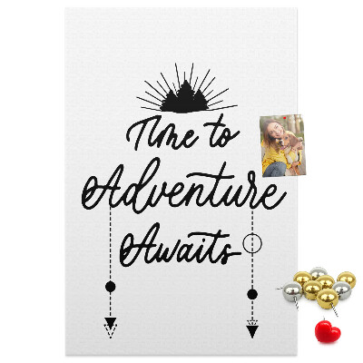 Pin board Time for an adventure with an inspiring inscription