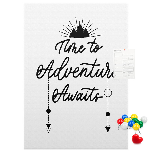Pin board Time for an adventure with an inspiring inscription