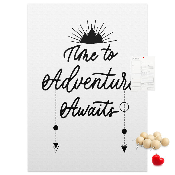 Pin board Time for an adventure with an inspiring inscription