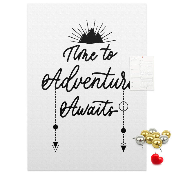 Pin board Time for an adventure with an inspiring inscription