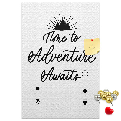 Pin board Time for an adventure with an inspiring inscription