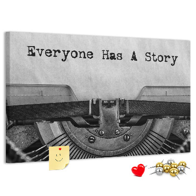 Cork memo board Everyone has a story