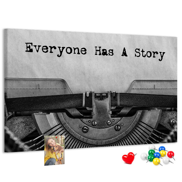 Cork memo board Everyone has a story