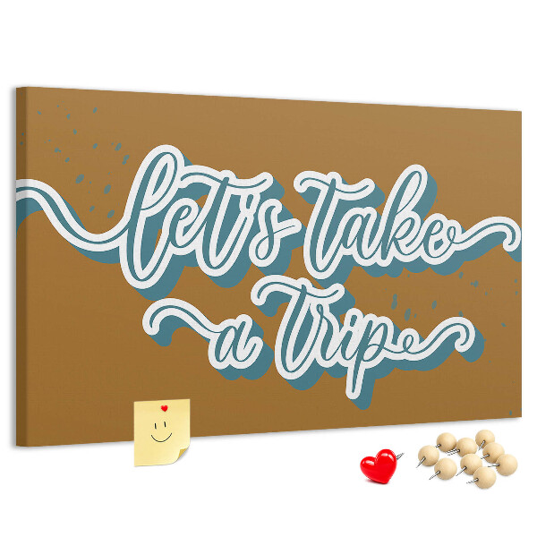 Cork display board Let's go on a trip