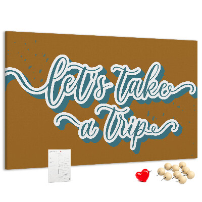 Cork display board Let's go on a trip