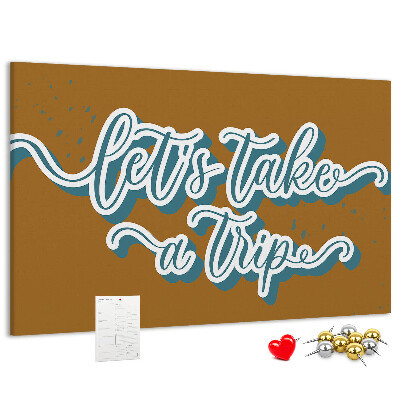 Cork display board Let's go on a trip