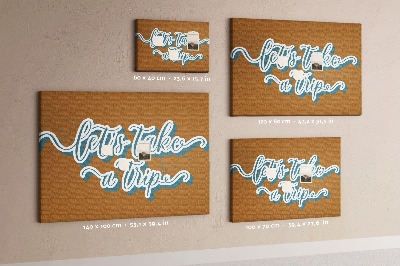Cork display board Let's go on a trip