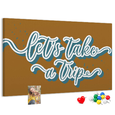 Cork display board Let's go on a trip