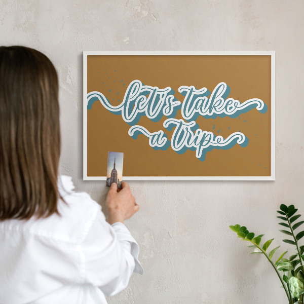 Decorative magnet board with a white frame Dream Trip
