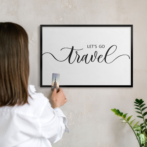 Vacation magnet board with a black frame Let's travel together
