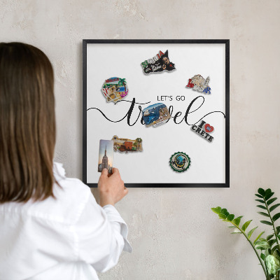 Vacation magnet board with a black frame Let's travel together